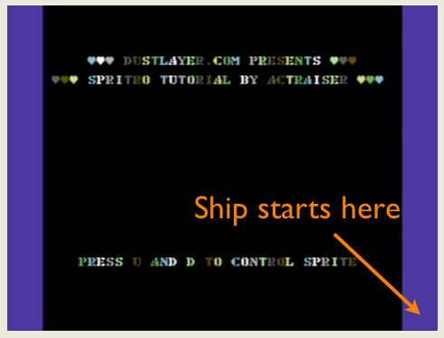 Our Ship starts in the lower left corner of the screen - invisible at Start.
